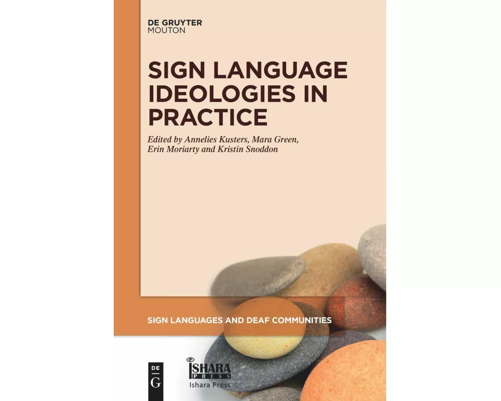 Sign Language Ideologies in Practice