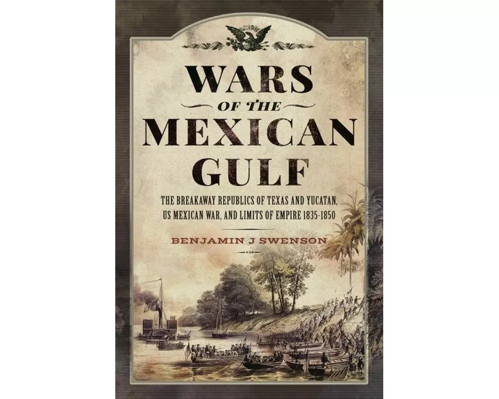 Wars of the Mexican Gulf