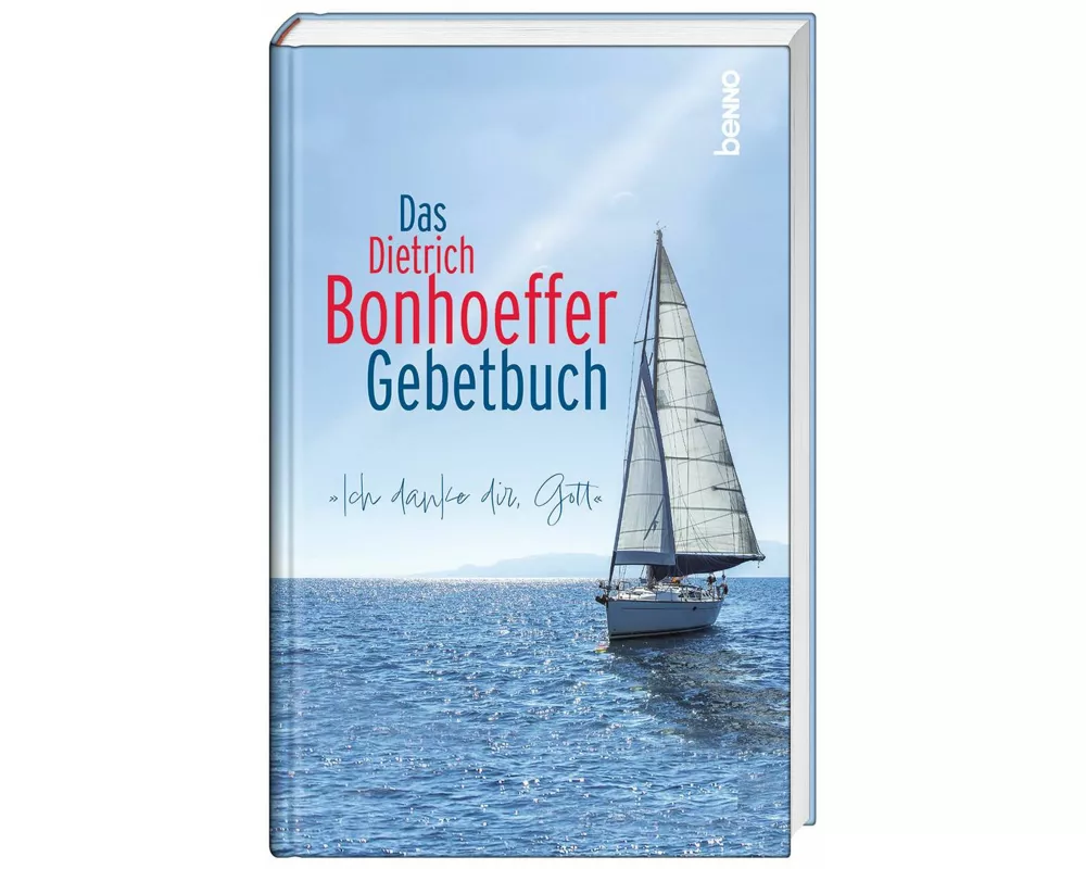 Das Dietrich-Bonhoeffer-Gebetbuch