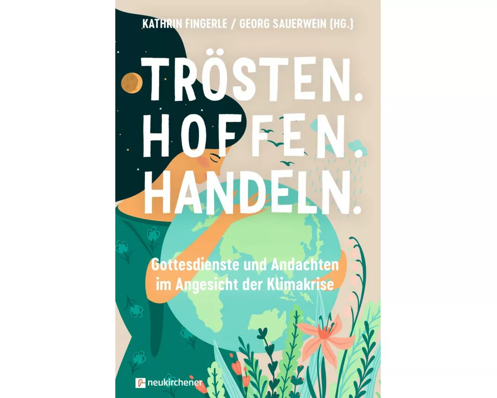 Trösten. Hoffen. Handeln