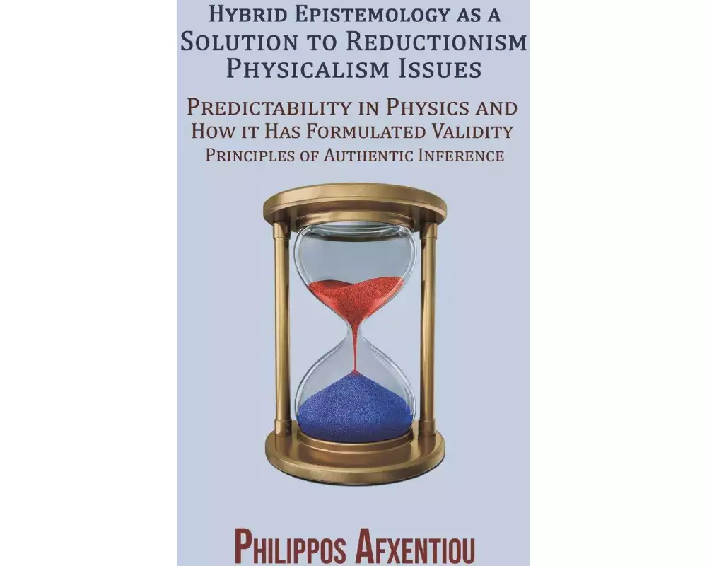 Hybrid Epistemology as a Solution to Reductionism-Physicalism Issues