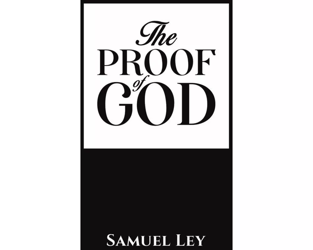 The Proof of God