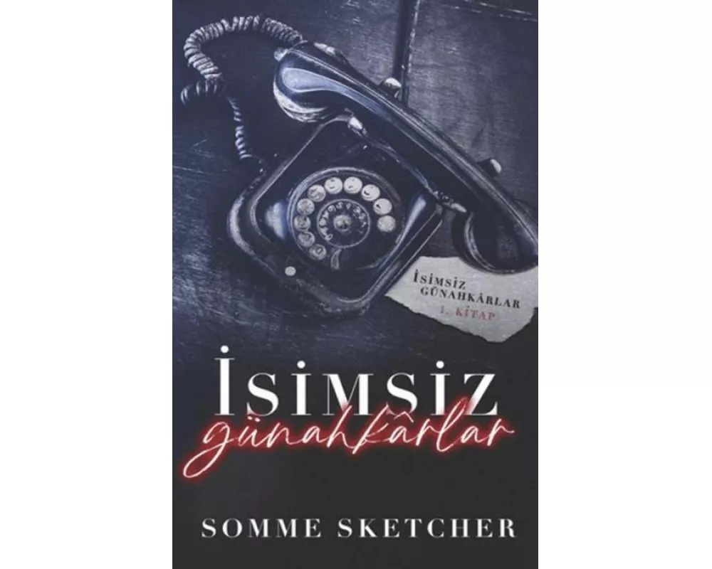 Isimsiz Günahkarlar 1. Kitap