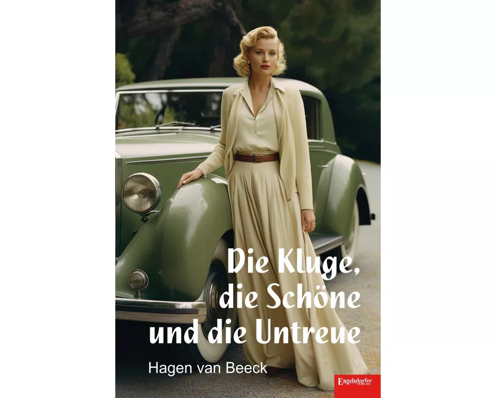 Die Kluge, die Schöne und die Untreue