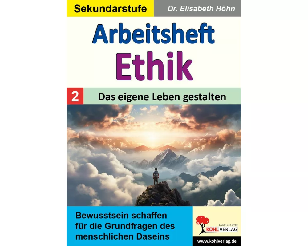 Arbeitsheft Ethik / Band 2: Das eigene Leben gestalten