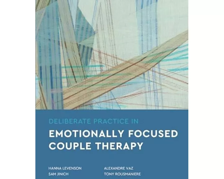 Deliberate Practice in Emotionally Focused Couple Therapy