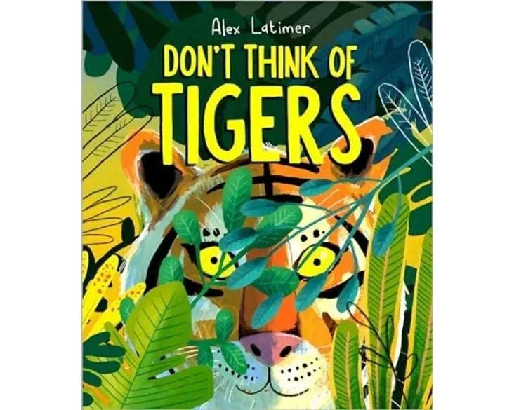 Don't Think of Tigers