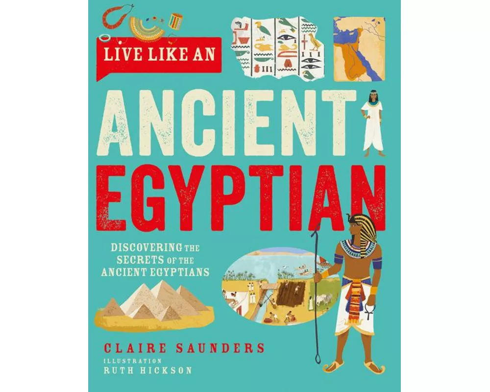 Live Like An Ancient Egyptian