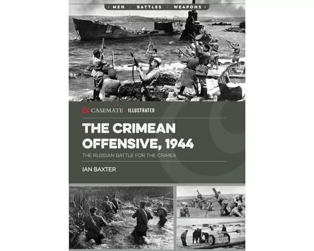 The Crimean Offensive, 1944