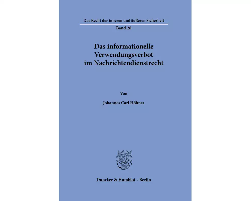 Das informationelle Verwendungsverbot im Nachrichtendienstrecht