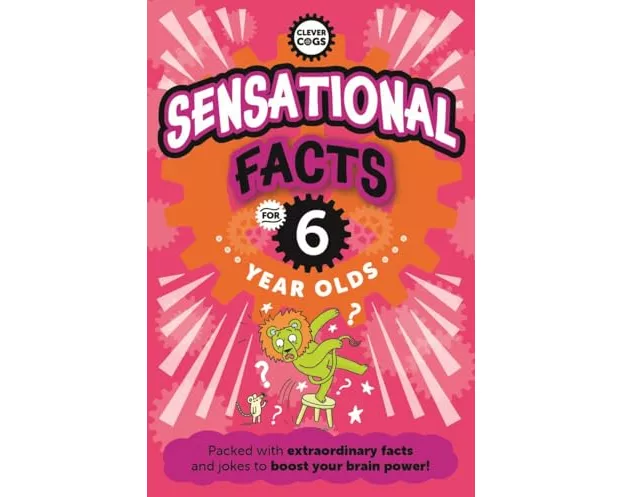 Sensational Facts For Six Year Olds