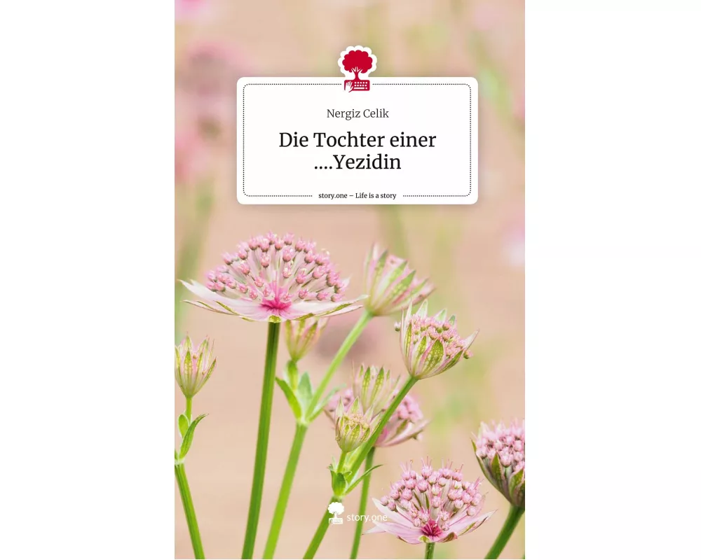 Die Tochter einer ....Yezidin. Life is a Story - story.one