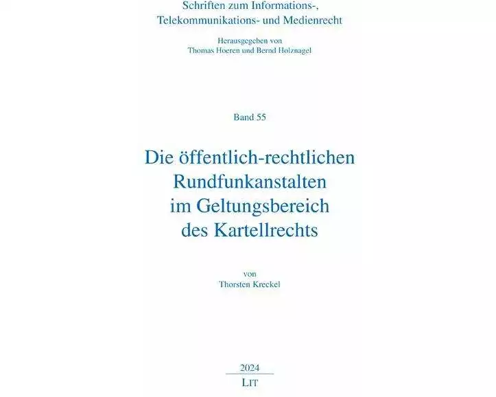 Die öffentlich-rechtlichen Rundfunkanstalten im Geltungsbereich des Kartellrechts
