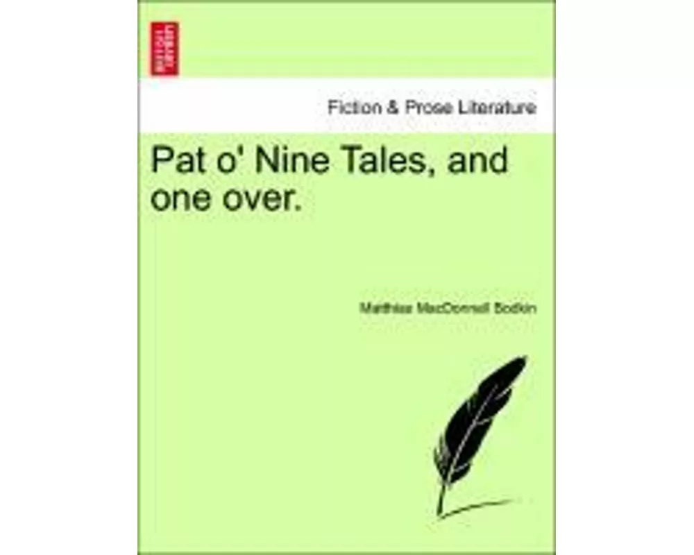 Pat O' Nine Tales, and One Over.
