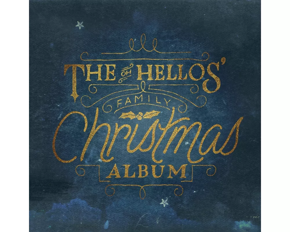 The Oh Hellos' Family Christmas Album