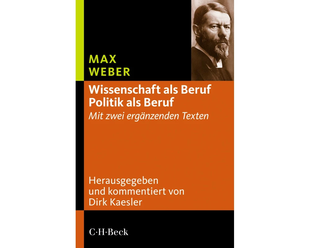 Wissenschaft als Beruf - Politik als Beruf