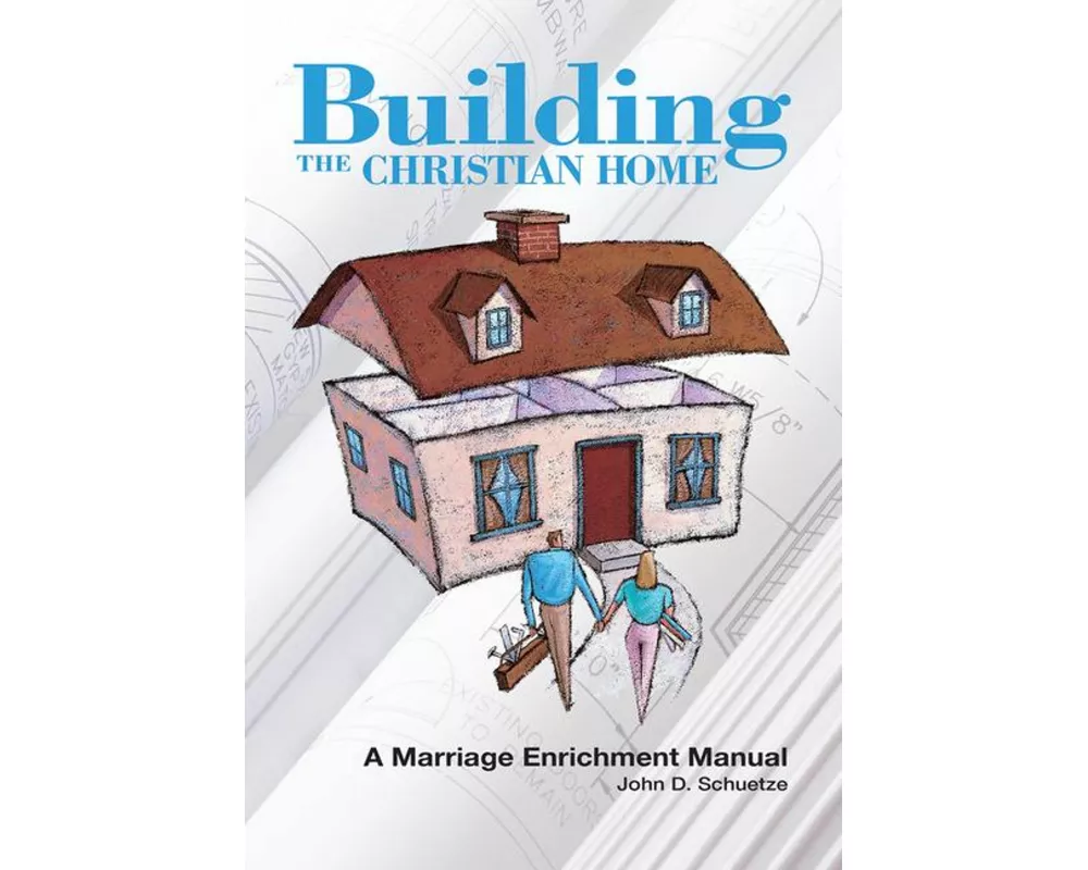 Building The Christian Home