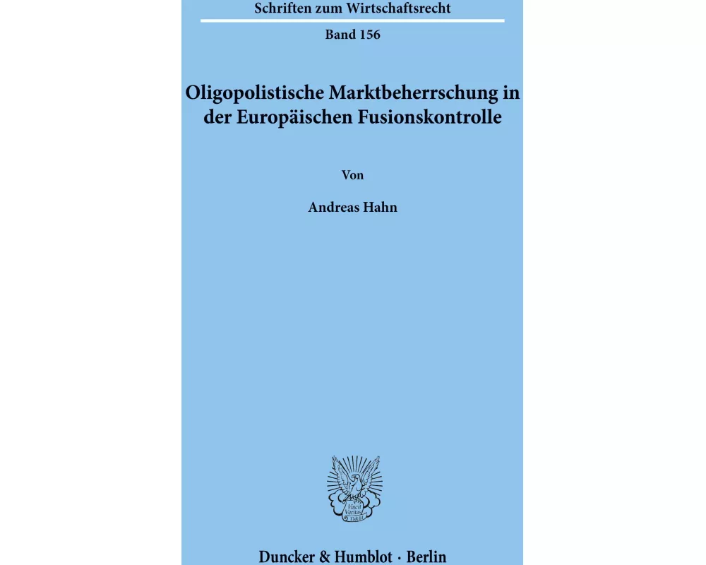 Oligopolistische Marktbeherrschung in der Europäischen Fusionskontrolle