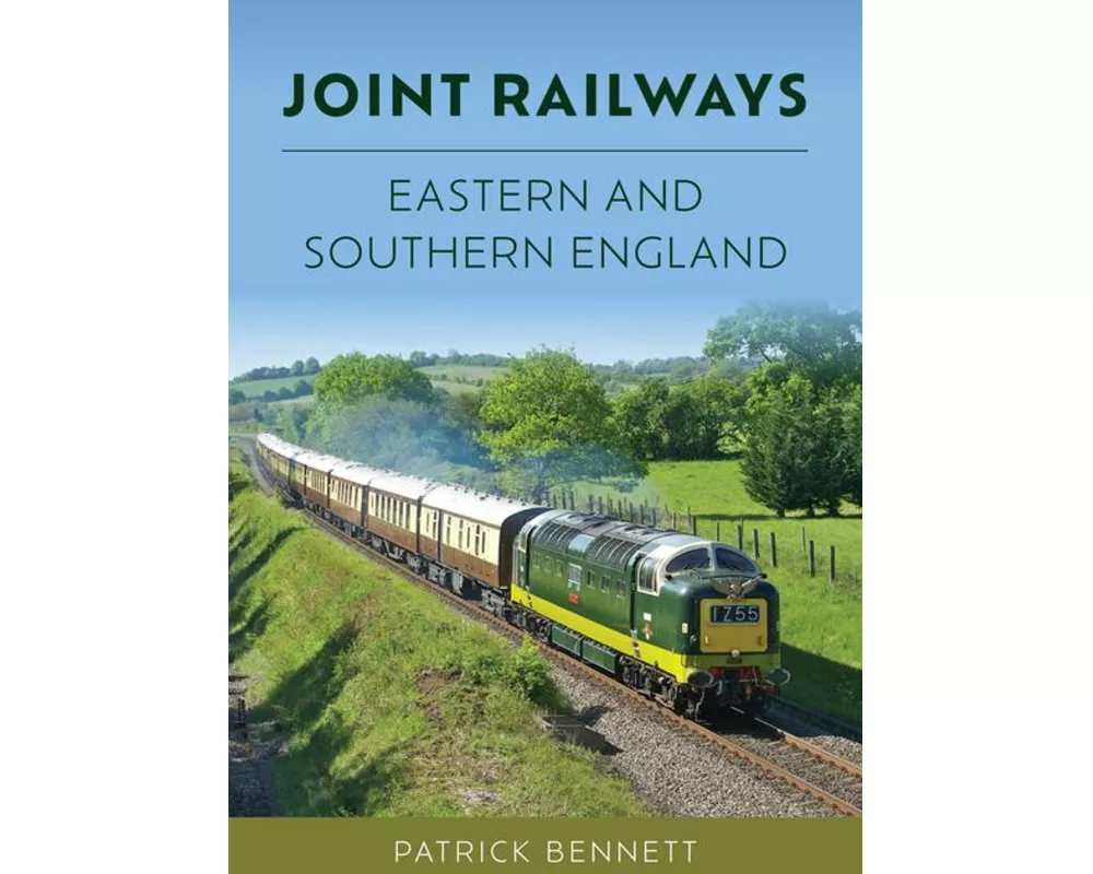 Joint Railways: Eastern and Southern England