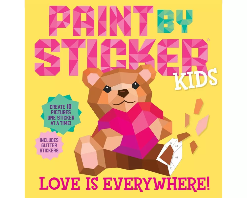 Paint by Sticker Kids: Love Is Everywhere!