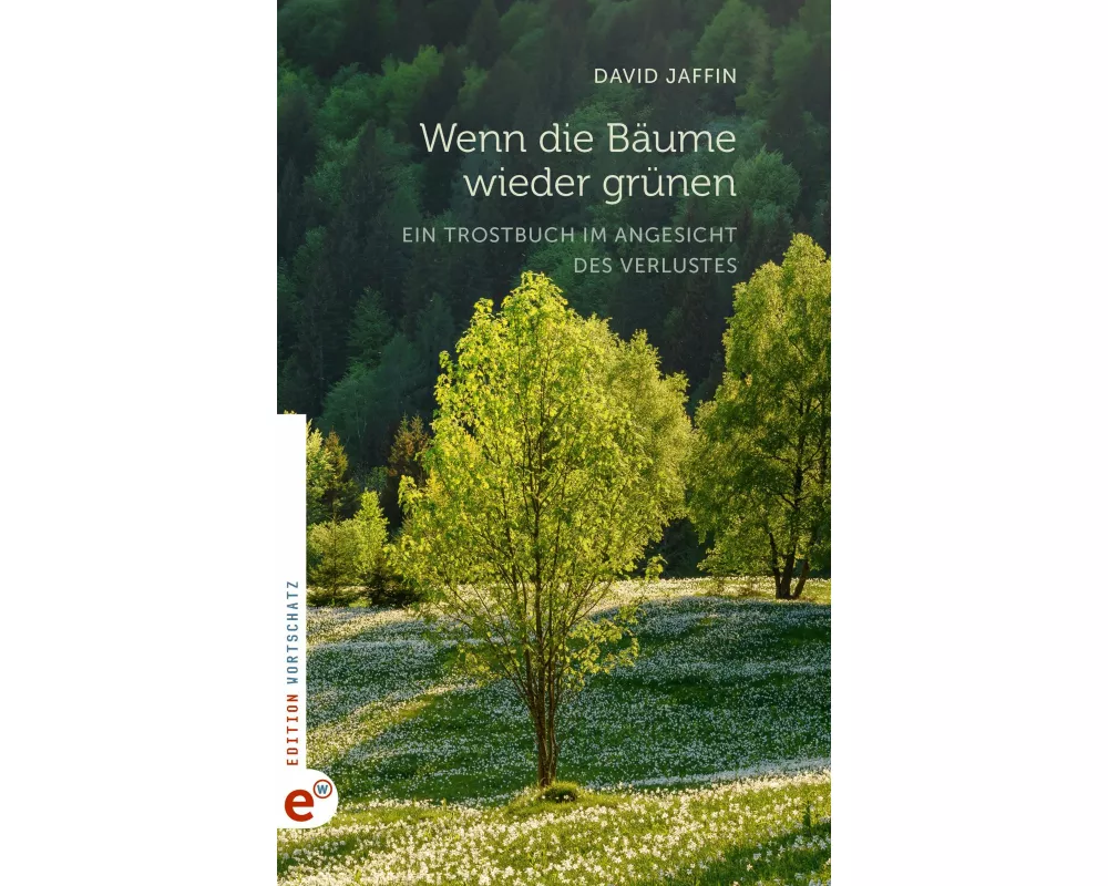 Wenn die Bäume wieder grünen