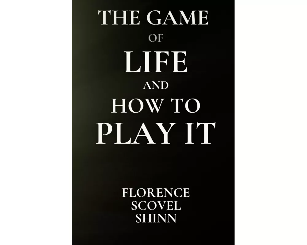 The Game of Life and How to Play It