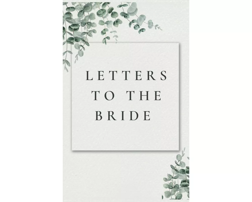 Letters to the Bride