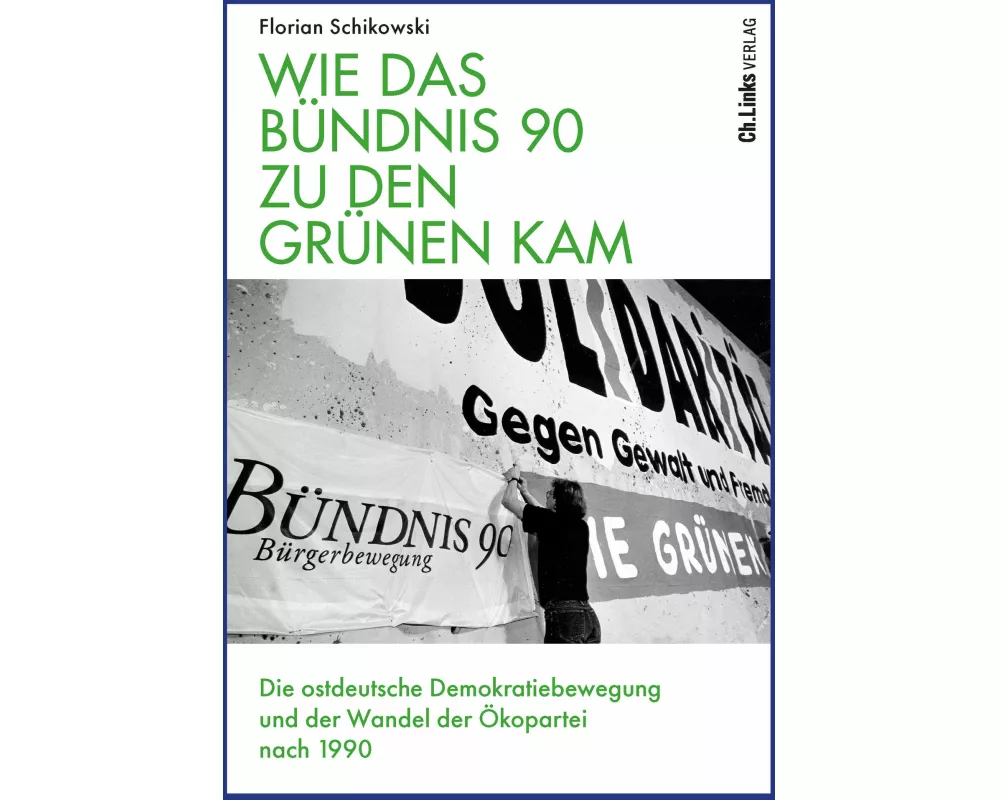 Wie das Bündnis 90 zu den Grünen kam