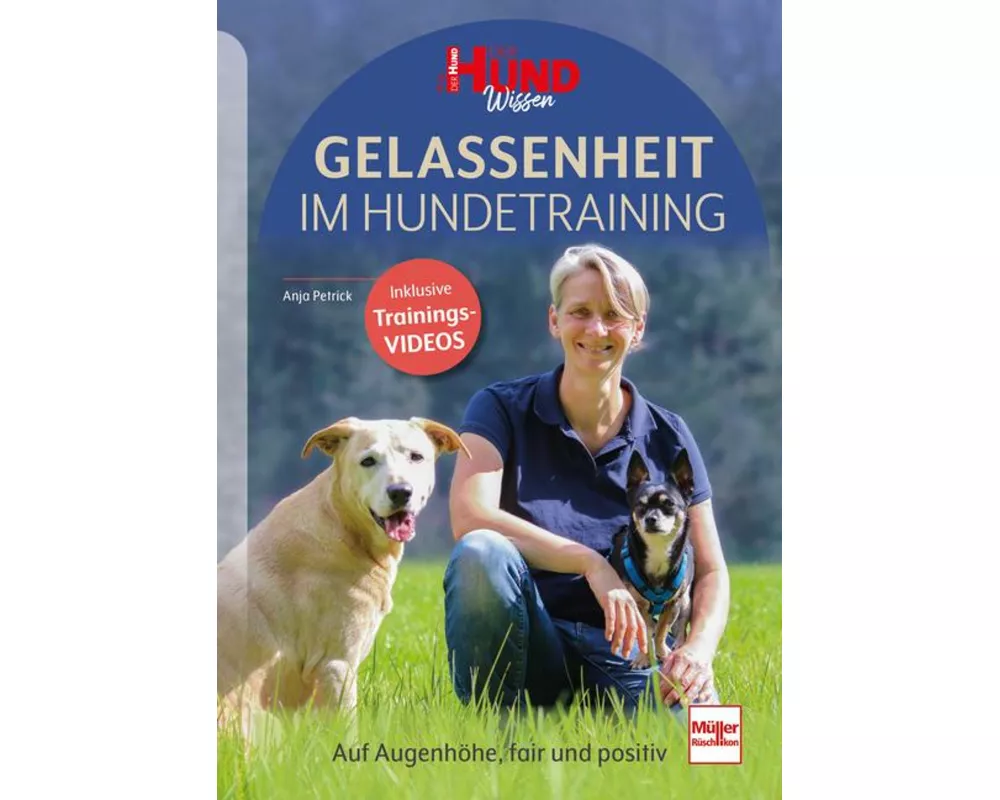 Gelassenheit im Hundetraining