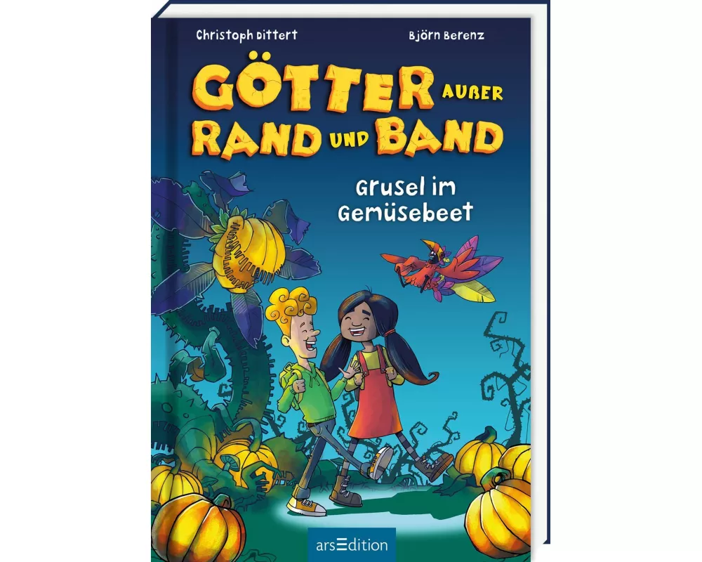 Götter außer Rand und Band – Grusel im Gemüsebeet (Götter außer Rand und Band 2)
