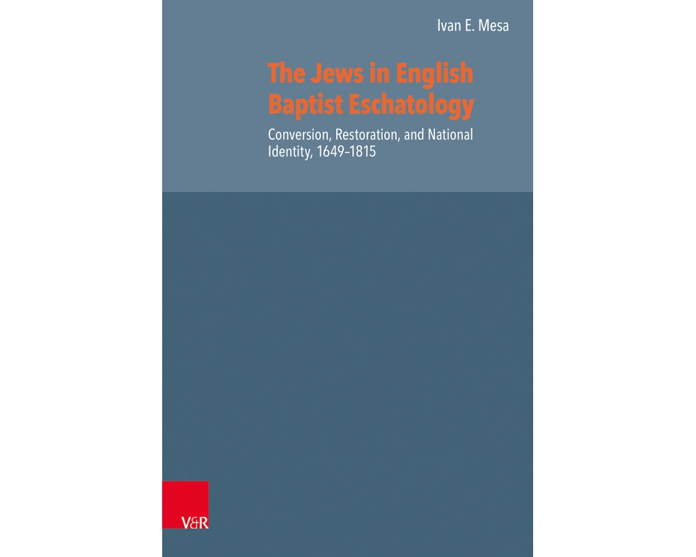 The Jews in English Baptist Eschatology