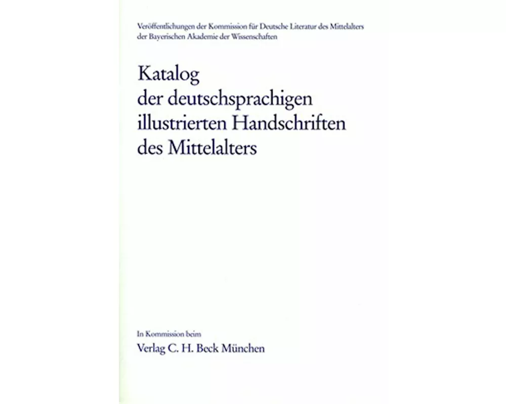Katalog der deutschsprachigen illustrierten Handschriften des Mittelalters Band 10, Lfg. 4/5