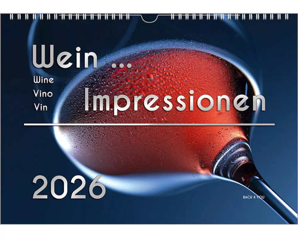 Der Weinkalender 2026, DIN A4 - ein Fotokalender