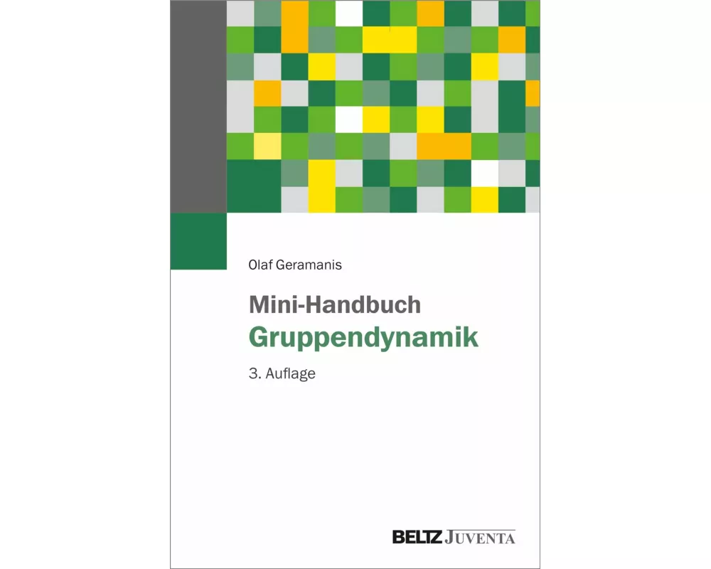 Mini-Handbuch Gruppendynamik