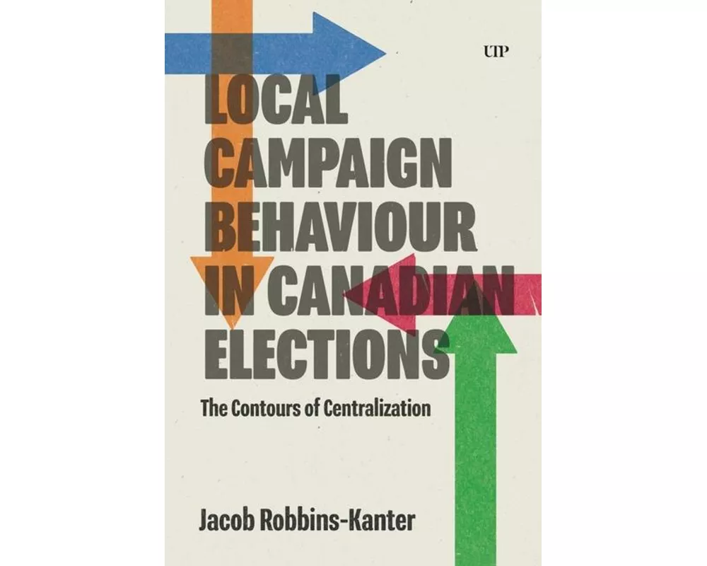 Local Campaign Behaviour in Canadian Elections