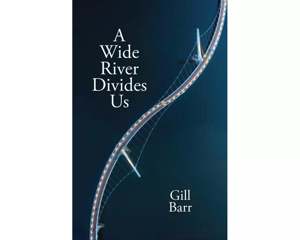 A Wide River Divides Us