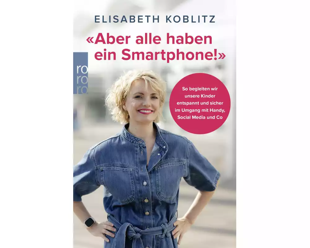 «Aber alle haben ein Smartphone!»