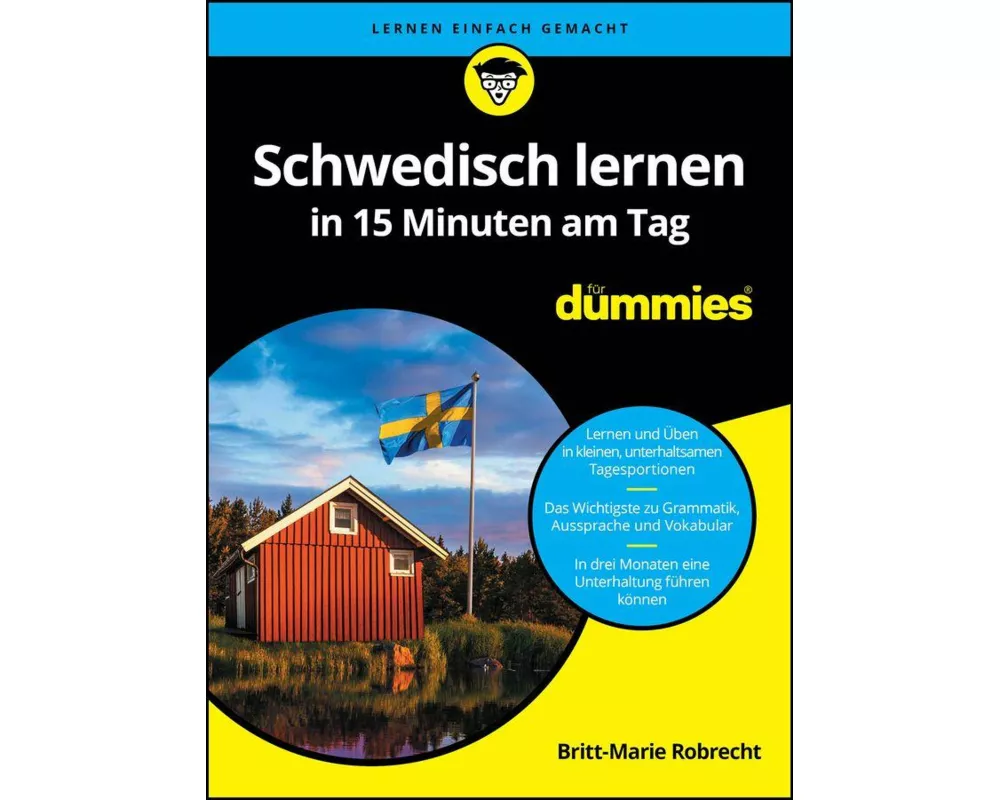 Schwedisch lernen in 15 Minuten am Tag für Dummies