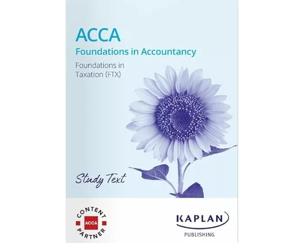 Ftx Foundations In Taxation (fa24) - Study Text