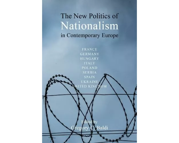 The New Politics of Nationalism in Contemporary Europe