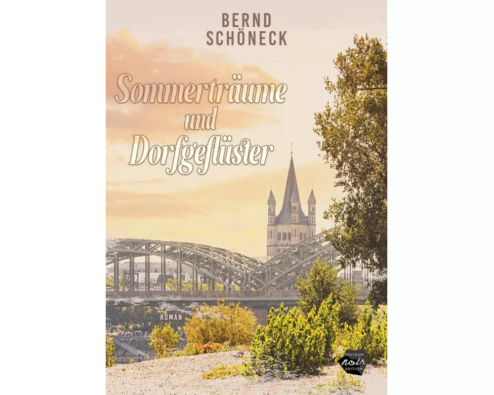 Sommerträume und Dorfgeflüster