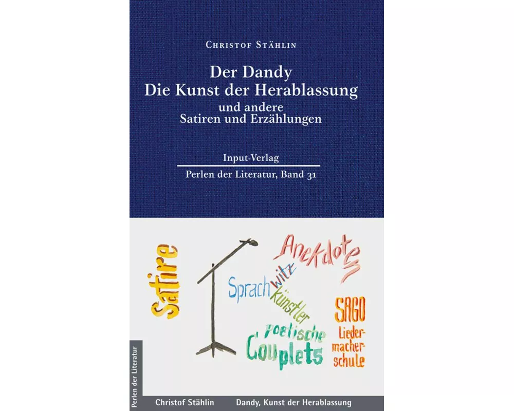 Der Dandy, Die Kunst der Herablassung, und andere Satiren und Erzählungen