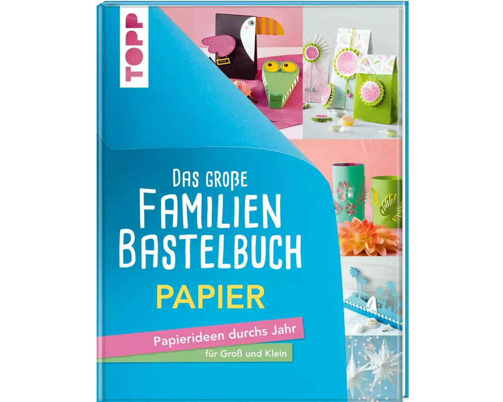 Frechverlag Bastelbuch Das grosse Familienbastelbuch Papier 144 Seiten