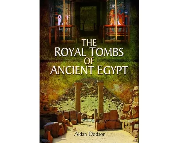 The Royal Tombs of Ancient Egypt