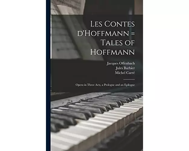 Les Contes D'Hoffmann = Tales of Hoffmann