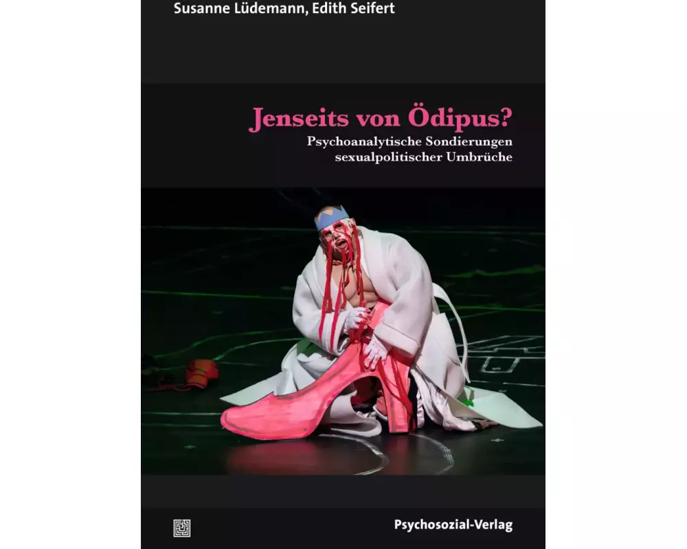 Jenseits von Ödipus?