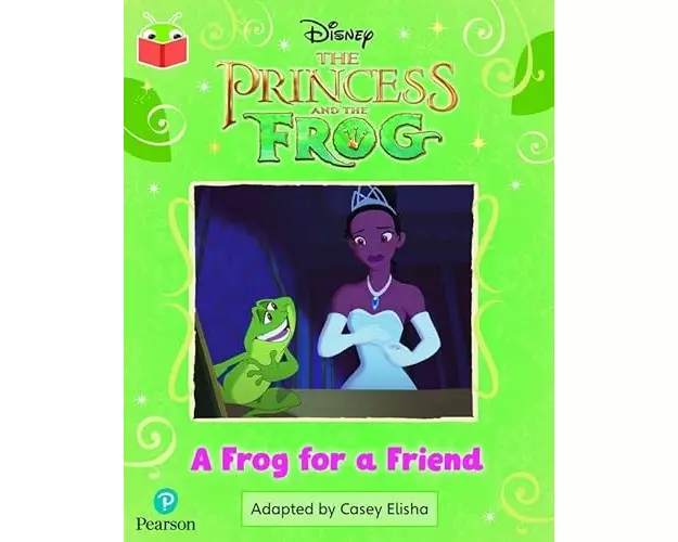 Bug Club Independent Phase 5 Unit 25: Disney The Princess and the Frog: A Frog for a Friend