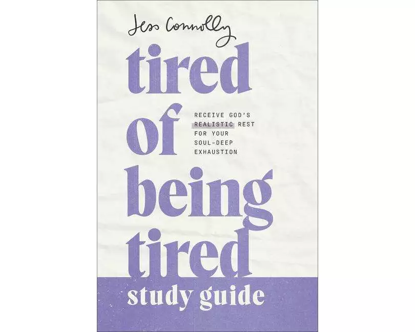 Tired of Being Tired Study Guide