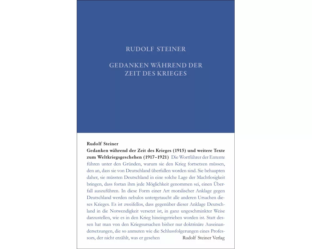 Gedanken während der Zeit des Krieges (1915) und weitere Texte zum Weltgeschehen (1917-1921)