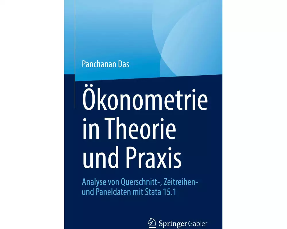 Ökonometrie in Theorie und Praxis